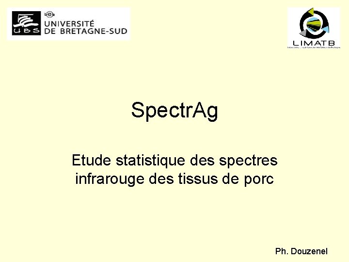 Spectr. Ag Etude statistique des spectres infrarouge des tissus de porc Ph. Douzenel 