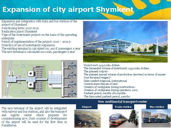 Expansion of city airport Shymkent Expansion and integration with train and bus stations of