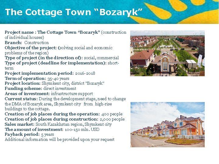 The Cottage Town “Bozaryk” Project name : The Cottage Town “Bozaryk” (construction of individual