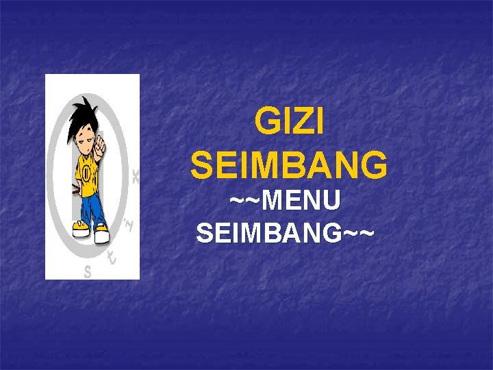 GIZI SEIMBANG ~~MENU SEIMBANG~~ 