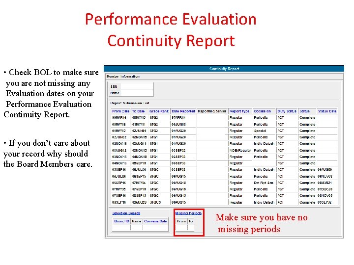 Performance Evaluation Continuity Report • Check BOL to make sure you are not missing Performance Evaluation Continuity Report • Check BOL to make sure you are not missing