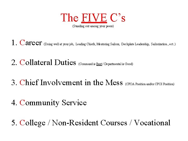 The FIVE C’s (Standing out among your peers) 1. Career (Doing well at your The FIVE C’s (Standing out among your peers) 1. Career (Doing well at your