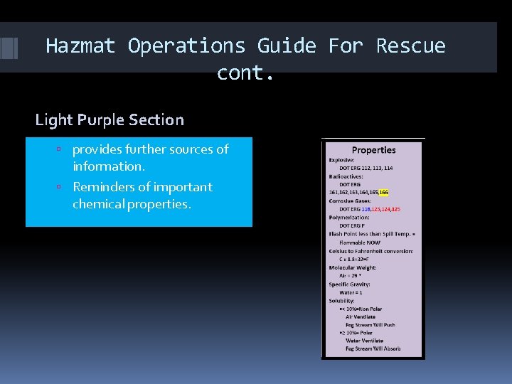 Hazmat Operations Guide For Rescue cont. Light Purple Section provides further sources of information.
