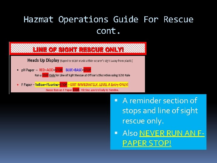 Hazmat Operations Guide For Rescue cont. A reminder section of stops and line of