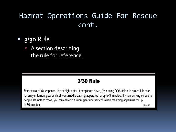 Hazmat Operations Guide For Rescue cont. 3/30 Rule A section describing the rule for