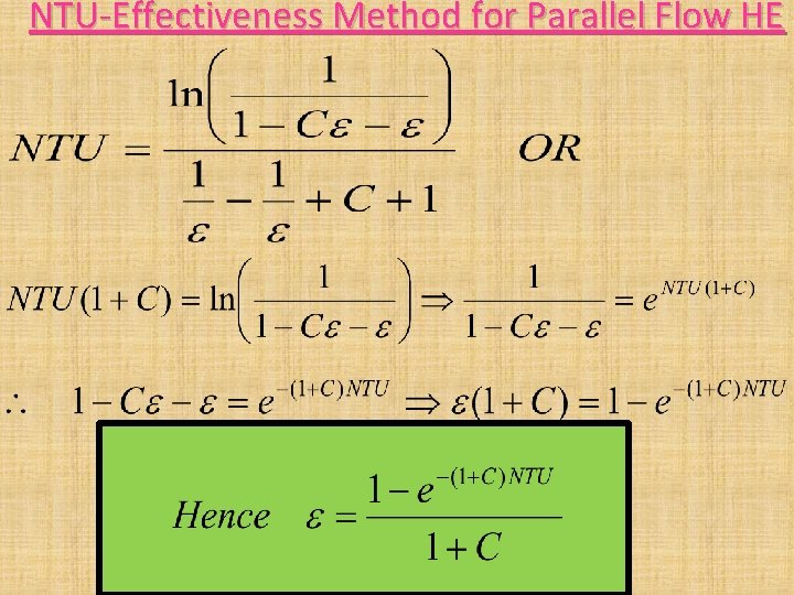 NTU-Effectiveness Method for Parallel Flow HE NTU-Effectiveness Method for Parallel Flow HE