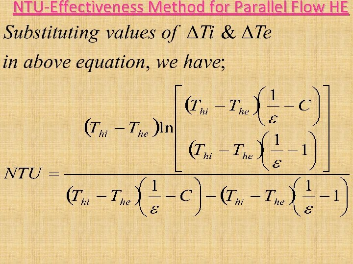 NTU-Effectiveness Method for Parallel Flow HE NTU-Effectiveness Method for Parallel Flow HE