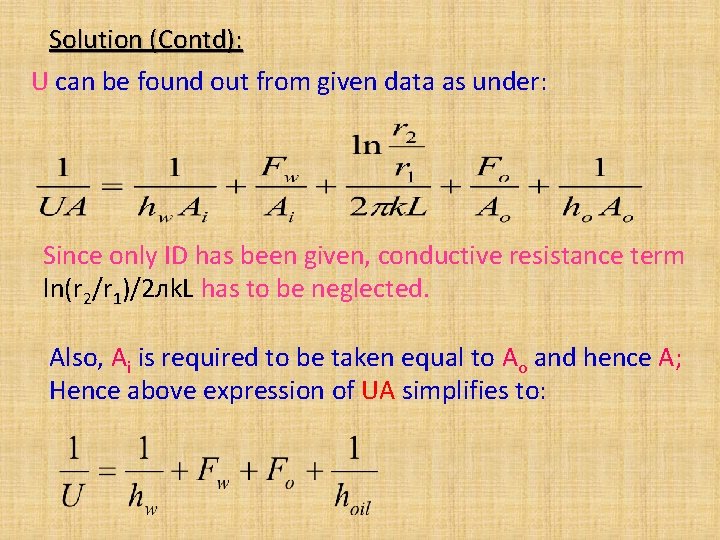 Solution (Contd): U can be found out from given data as under: Since only Solution (Contd): U can be found out from given data as under: Since only