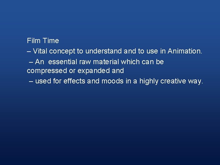 Film Time – Vital concept to understand to use in Animation. – An essential