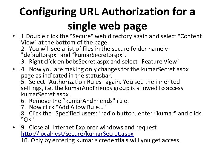 Configuring URL Authorization for a single web page • 1. Double click the "Secure"