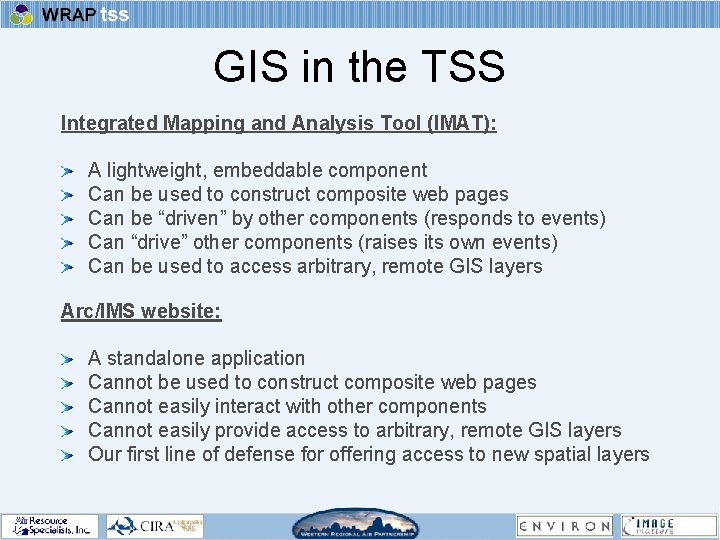 GIS in the TSS Integrated Mapping and Analysis Tool (IMAT): A lightweight, embeddable component