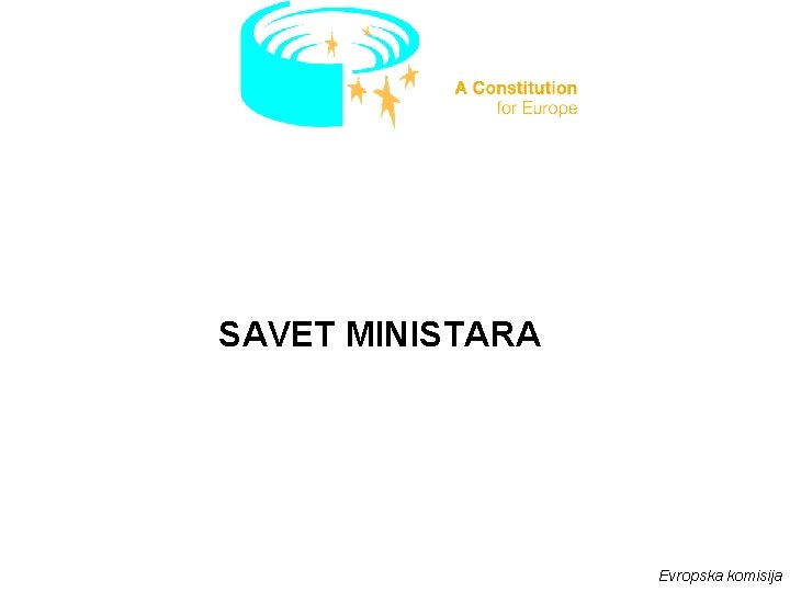 SAVET MINISTARA Evropska komisija 