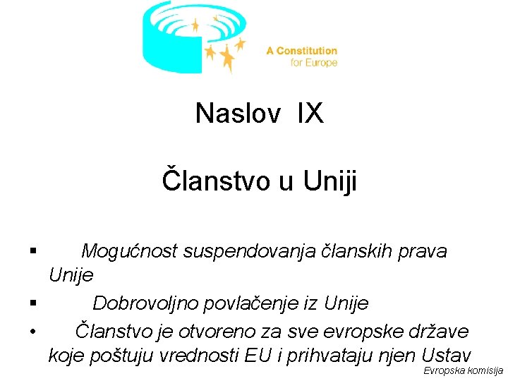 Naslov IX Članstvo u Uniji § Mogućnost suspendovanja članskih prava Unije § Dobrovoljno povlačenje