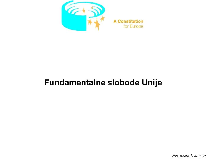 Fundamentalne slobode Unije Evropska komisija 