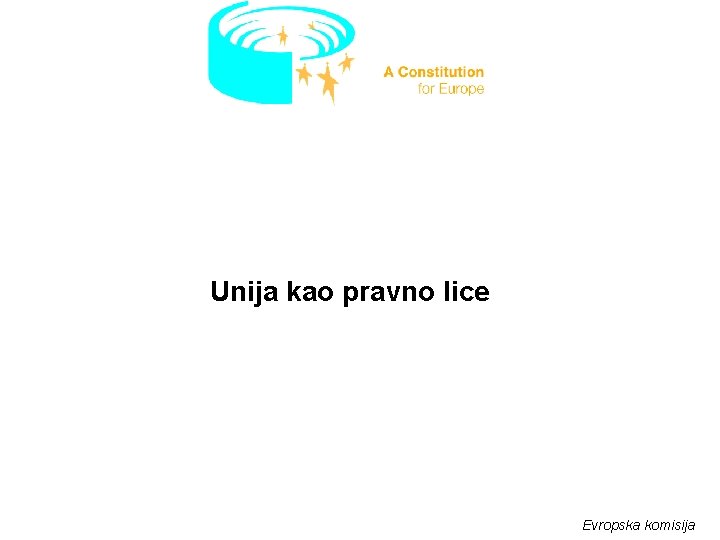 Unija kao pravno lice Evropska komisija 