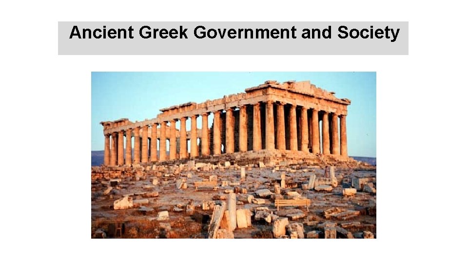 Ancient Greek Government and Society 