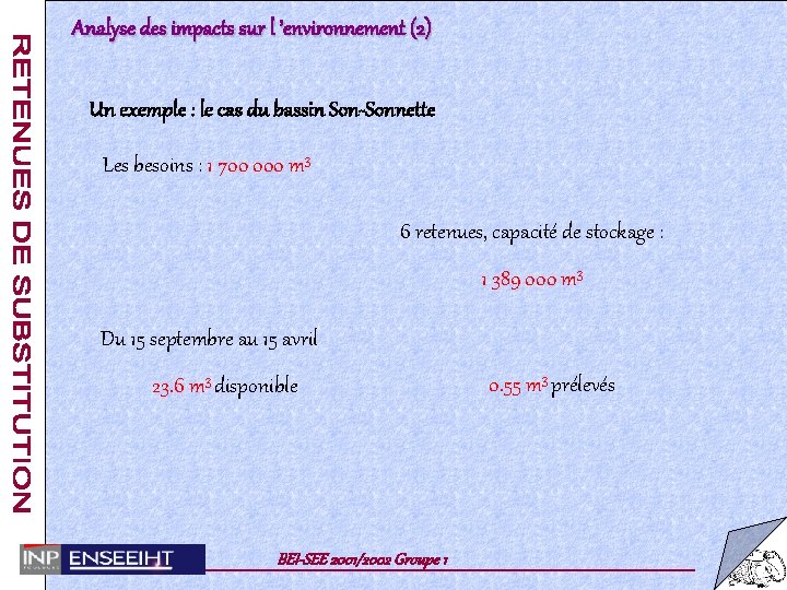 Analyse des impacts sur l ’environnement (2) Un exemple : le cas du bassin