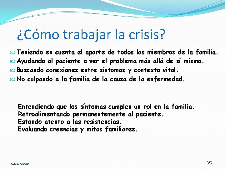 ¿Cómo trabajar la crisis? Teniendo en cuenta el aporte de todos los miembros de