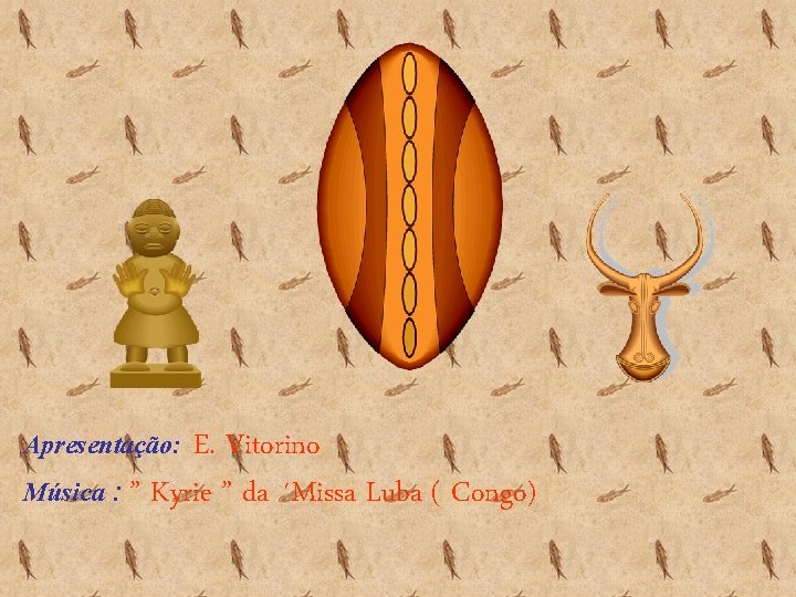 E. Vitorino Música : ” Kyrie ” da ´Missa Luba ( Congo) Apresentação: 