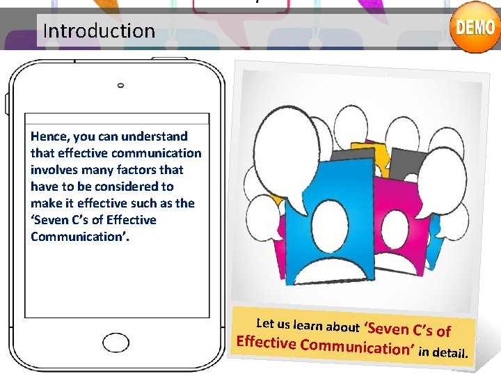 Introduction Hence, you can understand that effective communication involves many factors that have to