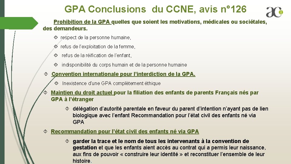 GPA Conclusions du CCNE, avis n° 126 Prohibition de la GPA quelles que soient GPA Conclusions du CCNE, avis n° 126 Prohibition de la GPA quelles que soient