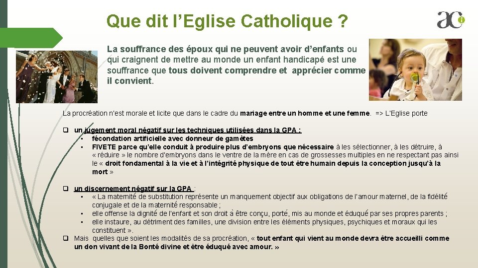 Que dit l’Eglise Catholique ? La souffrance des époux qui ne peuvent avoir d’enfants Que dit l’Eglise Catholique ? La souffrance des époux qui ne peuvent avoir d’enfants