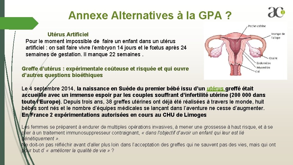 Annexe Alternatives à la GPA ? Utérus Artificiel Pour le moment impossible de faire Annexe Alternatives à la GPA ? Utérus Artificiel Pour le moment impossible de faire