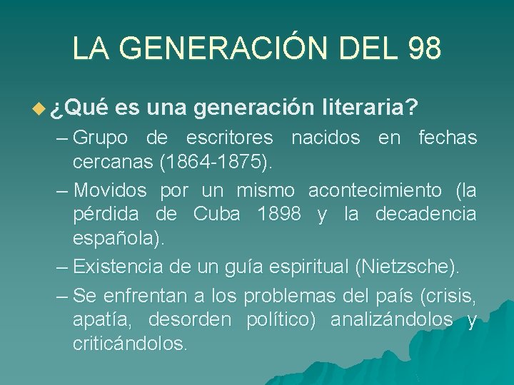 LA GENERACIÓN DEL 98 u ¿Qué es una generación literaria? – Grupo de escritores