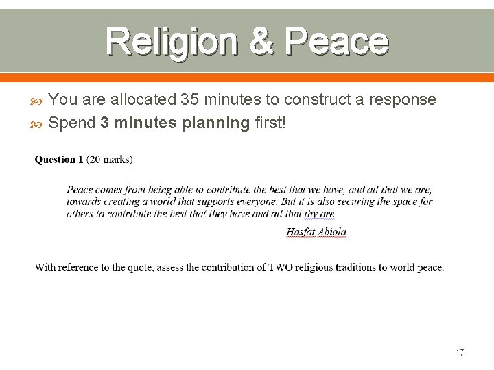 Religion & Peace You are allocated 35 minutes to construct a response Spend 3