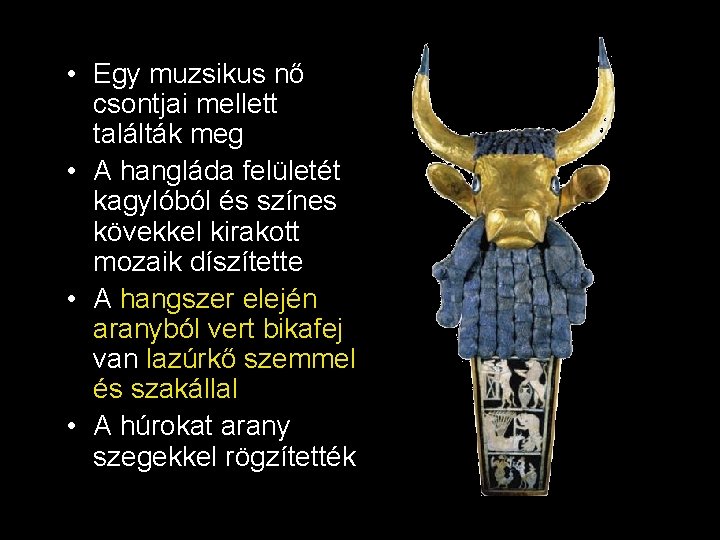  • Egy muzsikus nő csontjai mellett találták meg • A hangláda felületét kagylóból