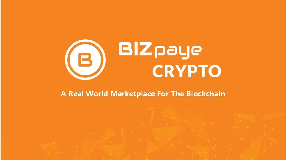 A Real World Marketplace For The Blockchain 