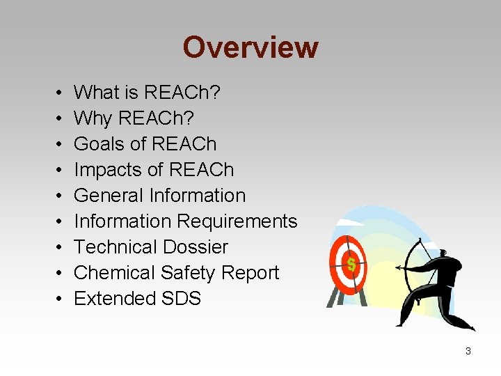 Overview • • • What is REACh? Why REACh? Goals of REACh Impacts of