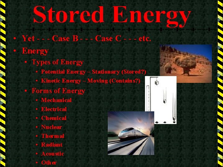  • Yet - - - Case B - - - Case C -