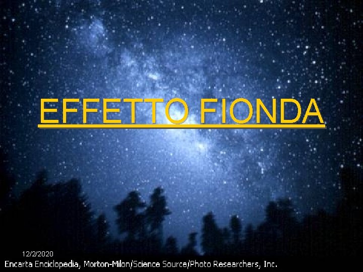 EFFETTO FIONDA 12/2/2020 