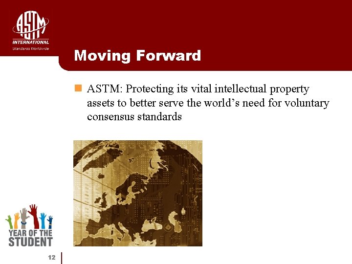 Moving Forward n ASTM: Protecting its vital intellectual property assets to better serve the