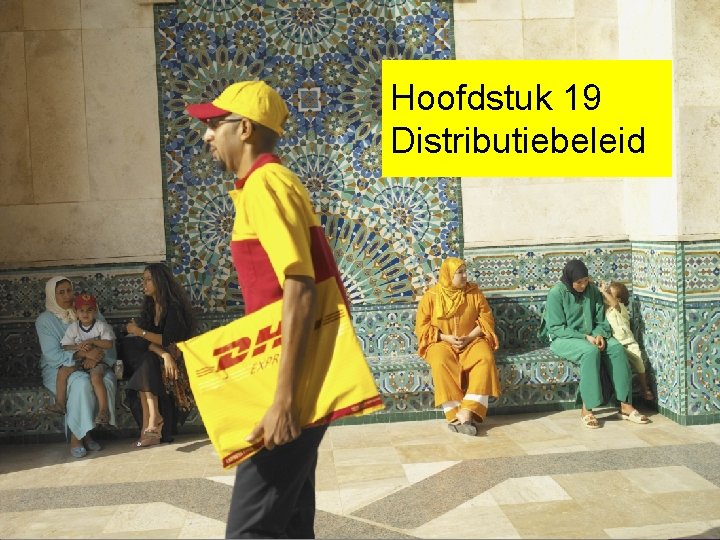 Hoofdstuk 19 Distributiebeleid 