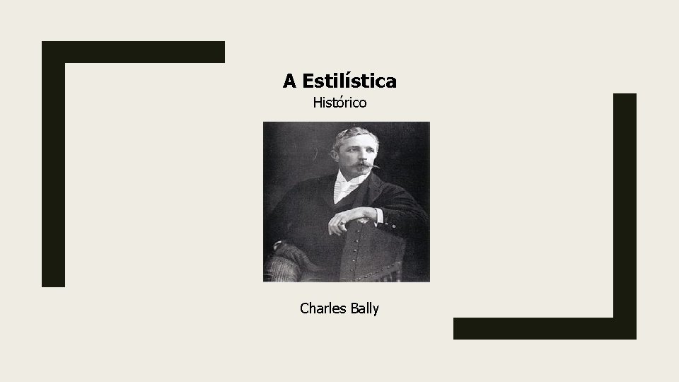 A Estilística Histórico Charles Bally 