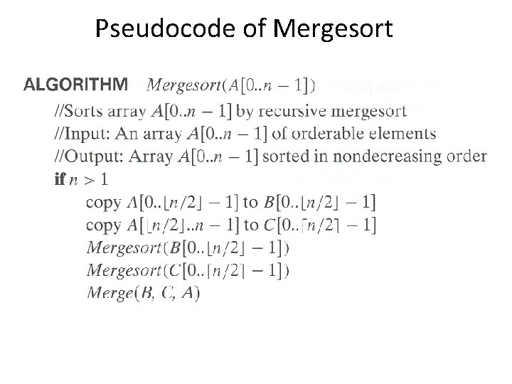 Pseudocode of Mergesort 