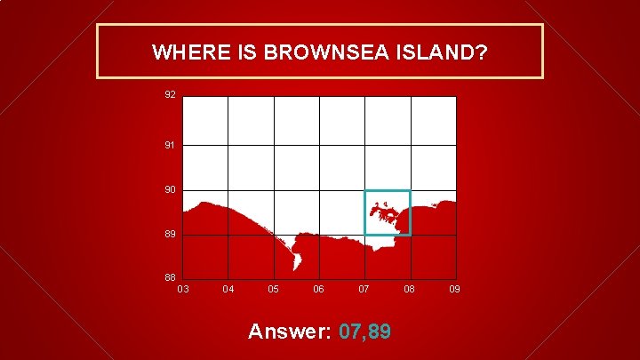 WHERE IS BROWNSEA ISLAND? 92 91 90 89 88 03 04 05 06 07