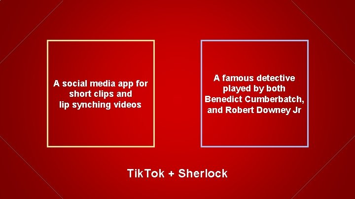 A social media app for short clips and lip synching videos A famous detective