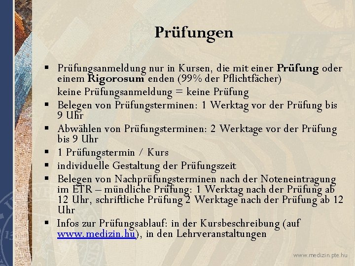 Prüfungen § Prüfungsanmeldung nur in Kursen, die mit einer Prüfung oder einem Rigorosum enden