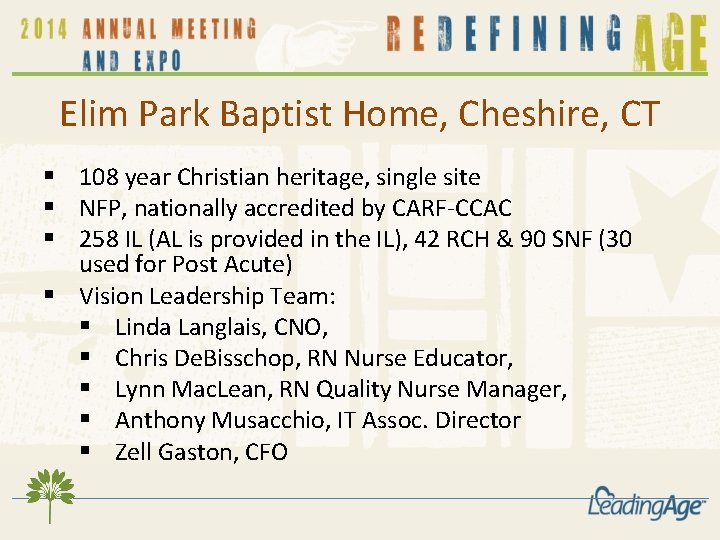 Elim Park Baptist Home, Cheshire, CT § 108 year Christian heritage, single site § Elim Park Baptist Home, Cheshire, CT § 108 year Christian heritage, single site §