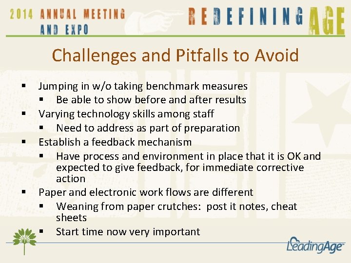 Challenges and Pitfalls to Avoid § § Jumping in w/o taking benchmark measures § Challenges and Pitfalls to Avoid § § Jumping in w/o taking benchmark measures §