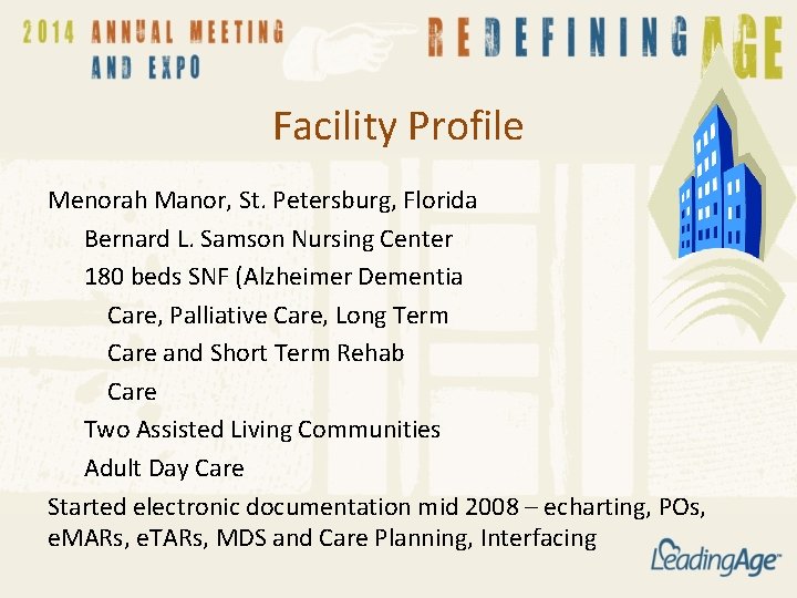 Facility Profile Menorah Manor, St. Petersburg, Florida Bernard L. Samson Nursing Center 180 beds Facility Profile Menorah Manor, St. Petersburg, Florida Bernard L. Samson Nursing Center 180 beds