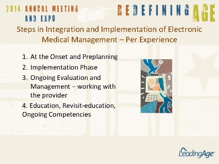 Steps in Integration and Implementation of Electronic Medical Management – Per Experience 1. At Steps in Integration and Implementation of Electronic Medical Management – Per Experience 1. At