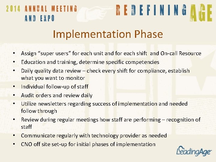 Implementation Phase • Assign “super users” for each unit and for each shift and Implementation Phase • Assign “super users” for each unit and for each shift and
