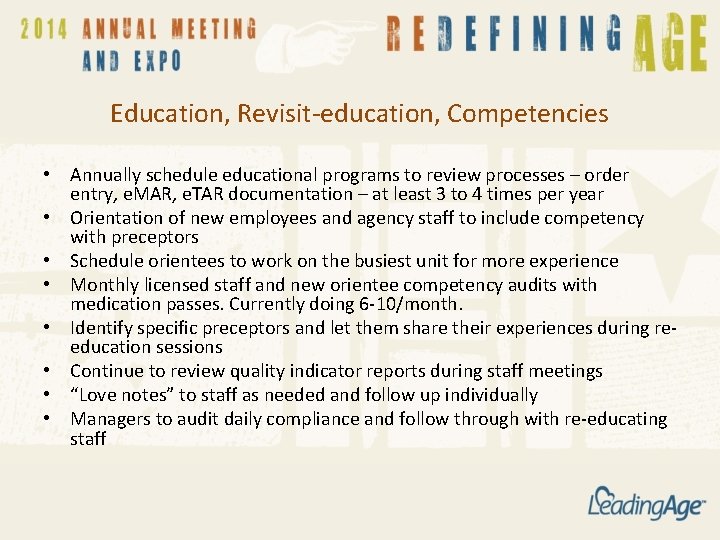 Education, Revisit-education, Competencies • Annually schedule educational programs to review processes – order entry, Education, Revisit-education, Competencies • Annually schedule educational programs to review processes – order entry,
