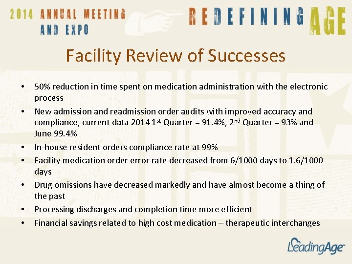 Facility Review of Successes • • 50% reduction in time spent on medication administration Facility Review of Successes • • 50% reduction in time spent on medication administration