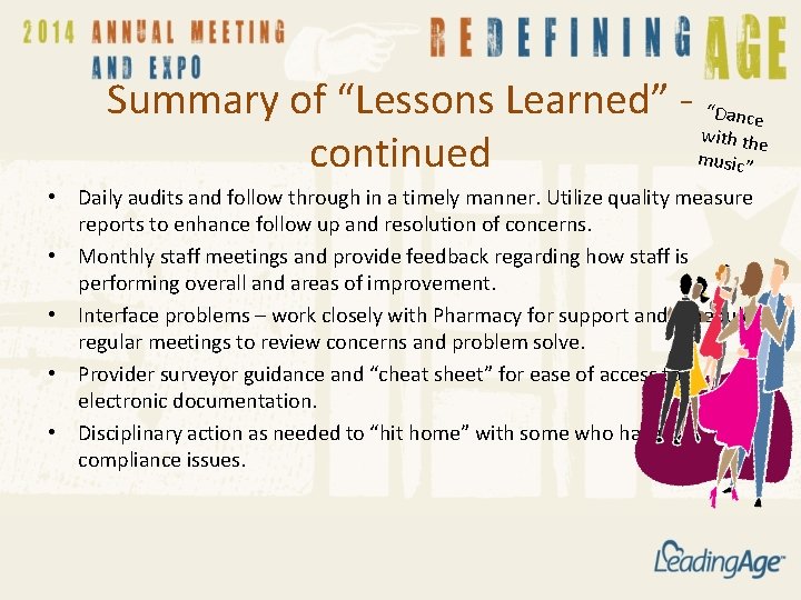 Summary of “Lessons Learned” - “Dance with the music” continued • Daily audits and Summary of “Lessons Learned” - “Dance with the music” continued • Daily audits and