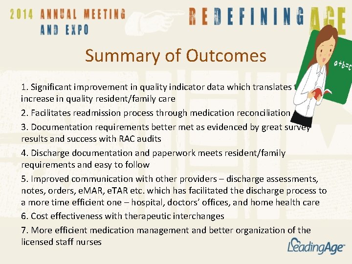 Summary of Outcomes 1. Significant improvement in quality indicator data which translates to increase Summary of Outcomes 1. Significant improvement in quality indicator data which translates to increase